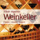 Cover des Buches 'Mein eigener Weinkeller' mit in Holzregalen liegenden Weinflaschen
