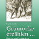 Cover des Buches 'Grünröcke erzählen... - Band 1' mit einer schwarz-weiß Zeichnung von zwei Jägern