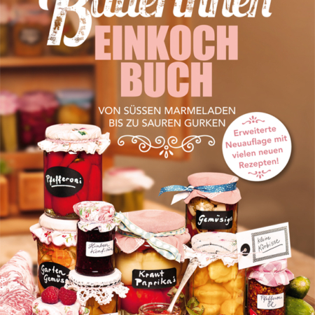 Cover des Buches Das Bäuerinnen-Einkochbuch' mit vielen Einmachgläsern verschieden befüllt