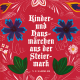 Cover des Buches 'Kinder- und Hausmärchen aus der Steiermark' mit bunten gezeichneten Blumenformen auf rotem Hintergrund