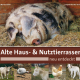 Cover des Buches 'Alte Haus- und Nutztierrassen' mit einem Schwein und fünf weiteren Abbildungen von Tieren, wie Huhn, Ziege, Kuh etc.