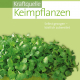 Cover des Buches 'Kraftquelle Keimpflanzen' mit grünen Pflanzen im grünen Blumentopf