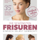 Cover des Buches 'Die schönsten Frisuren einfach selbst gemacht' mit vier Frauenportraits, die unterschiedliche Frisuren haben