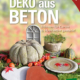 Cover des Buches 'Deko aus Beton' mit verschiedenen Formen und Figuren aus Beton