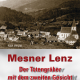 Cover des Buches 'Mesner Lenz' mit einer schwarz-weiß Aufnahme eines Dorfes