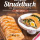 Cover des Buches 'Das große Strudelbuch' mit einem Strudel auf einem Schneidbrett und daneben zwei gefüllte Strudelstücke auf einem Etagere