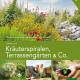 Cover des Buches 'Kräuterspiralen, Terrassengärten & Co.' mit einem Garten und drei weitere Abbildungen mit Pflanzen