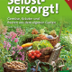 Cover des Buches 'Selbstversorgt!' mit Gemüse gefüllten Körben in einem Garten