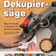 Cover des Buches 'Das große Buch der Dekupiersäge' mit einer Dekupiersäge und vier kleineren Abbildungen mit verschiedenen Dekupiersägenarbeiten