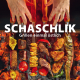 Cover des Buches 'Schachlik' mit verschiedenen Grillspießen auf einem Rost