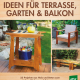 Cover des Buches 'Ideen für Terrasse, Garten & Balkon' mit drei Abbildungen von verschiedenen aus Holz gefertigten Möbeln