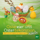 Cover des Buches 'Ostereier und Osterdekoration häkeln' mit verschiedenen österlichen Häkelprojekten