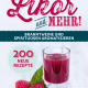 Cover des Buches 'Likör und mehr' mit einem gefüllten Glas und daneben Himbeeren