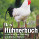 Cover des Buches 'Das Hühnerbuch' mit einem Hahn und drei weiteren kleinen Abbildungen unten mit verschiedenen Hühnern
