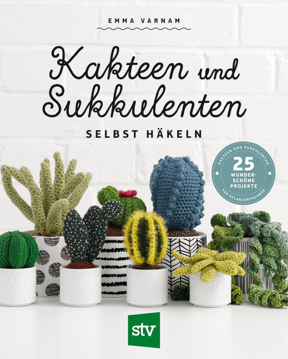 Cover des Buches 'Kakteen und Sukkulenten selbst häkeln' mit verschiedenen gehäkelten Kakteenarten