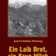 Cover des Buches 'Ein Laib Brot, ein Krug Milch' mit einer alten schwarz-weiß Aufnahme einer Alm mit Holzhütte und dahinter Berge