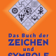 Cover des Buches 'Das Buch der Zeichen und Symbole' mit einer Raute, in der verschiedene Symbole unterteilt abgebildet sind