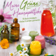 Cover des Buches 'Meine grüne Hausapotheke' mit vier Cremen befüllten Tiegeln, Flaschen und dazwischen Blumen