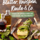 Cover des Buches 'Blätter, Knospen, Rinde & Co., mit einem Holzteller, Besteck, kleine befüllte Fläschchen und Essen in Blätter eingewickelt
