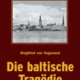 Cover des E-Books 'Die baltische Tragödie' mit einer schwarz-weiß Aufnahme einer Stadt