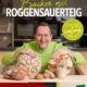 Cover des E-Books 'Backen mit Roggensauerteig' mit einem Portrait des Autors Ofner und verschiedenen Brotlaiben