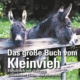 Cover des E-Books'Das große Buch vom Kleinvieh' mit zwei Eseln, und drei kleinen Abbildungen unten mit Ziege, Schafen und Gans