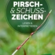 Cover des E-Books 'Pirsch- & Schusszeichen' mit einem roten Stecken auf grünem Hintergrund
