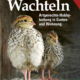 Cover des Buches 'Wachteln' mit zwei Wachteln