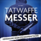 Cover des Buches 'Tatwaffe Messer', mit einer Person, die eine Kapuze über dem Kopf trägt und hinter ihrem Rücken ein Messer hält