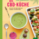 Cover des Buches 'Die CBD-Küche' mit Kochutensilien und Gemüse