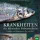 Cover des Buches 'Krankheiten der heimischen Süßwasserfische' mit drei verschiedenen abgebildeten Fischen