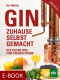 Cover des E-Books 'Gin zuhause selbst gemacht' mit verschiedenen Zutaten für Gin und einem Destilliergerät