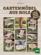 Cover des Buches 'Gartenmöbel aus Holz' mit 9 verschiedenen abgebildeten aus Holz gefertigten Gartenmöbeln