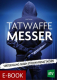 Cover des E-Books 'Tatwaffe Messer', mit einer Person, die eine Kapuze über dem Kopf trägt und hinter ihrem Rücken ein Messer hält
