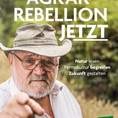 Cover des Buches "Agrar-Rebellion jetzt" mit einem Portraitfoto des Autors Sepp Holzer