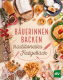 Cover des Buches 'Bäuerinnen backen traditionelles Festgebäck' mit verschiedenen Gebäcksorten rundherum am Cover-Rand