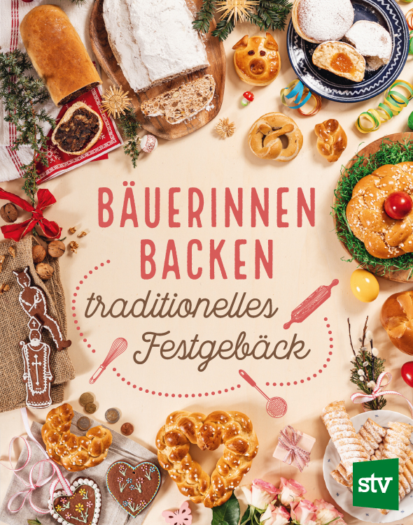 Cover des Buches 'Bäuerinnen backen traditionelles Festgebäck' mit verschiedenen Gebäcksorten rundherum am Cover-Rand
