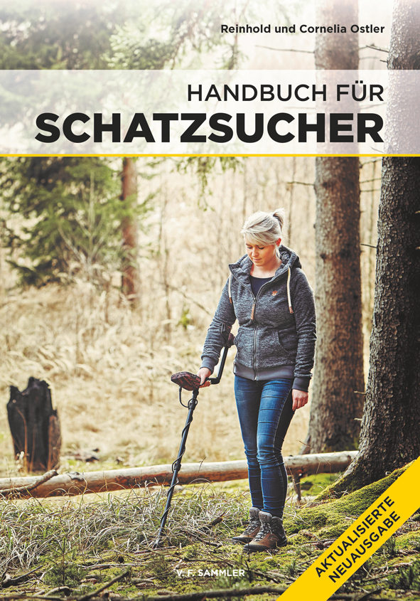 Cover des Buches 'Handbuch für Schatzsucher' mit einer Frau, die mit einer Sonde im Wald gehtCover des Buches 'Handbuch für Schatzsucher' mit einer Frau, die mit einer Sonde im Wald geht
