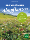 Cover des Buches 'Praxisführer Almpflanzen' mit einer Almwiese
