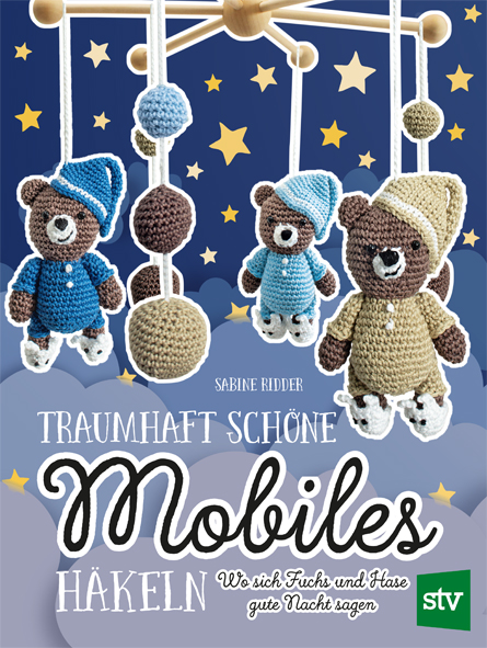 Cover des Buches 'Traumhaft schöne Mobiles häkeln' mit einem gehäkelten Bären-Mobile