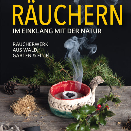 Cover des Buches 'Räuchern im Einklang mit der Natur' mit einem Räuchergefäß umgeben von getrockneten Kräutern und Pflanzen