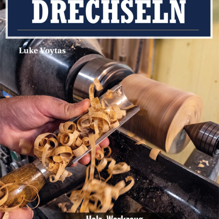 Cover des Buches 'Basiswissen Drechseln' mit Darstellung einer Arbeit an einer Drechselmaschine