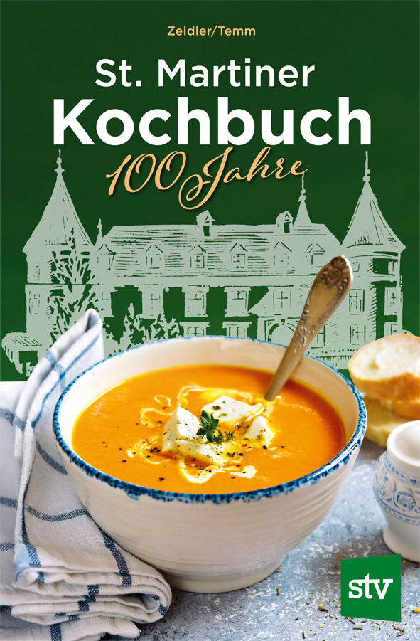 Cover des gebundenen Buches 'St. Martiner Kochbuch' mit einem Teller mit Suppe vor den gezeichneten Schloss St. Martin