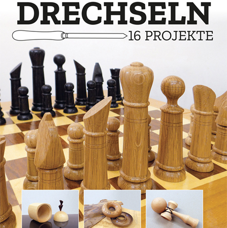 Cover des Buches 'Kreativ Drechseln' mit gedrechseltem Schachspiel. Unten drei kleine Bilder mit weiteren Projekten.