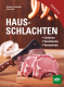 Cover des Buches 'Hausschlachten' mit verschiedenen Fleischstücken und Würsten