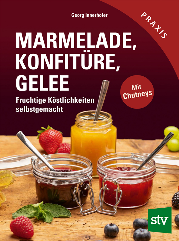 Cover des Buches 'Marmelade, Konfitüre, Gelee' mit drei Marmeladegläsern und verschiedenen Beeren