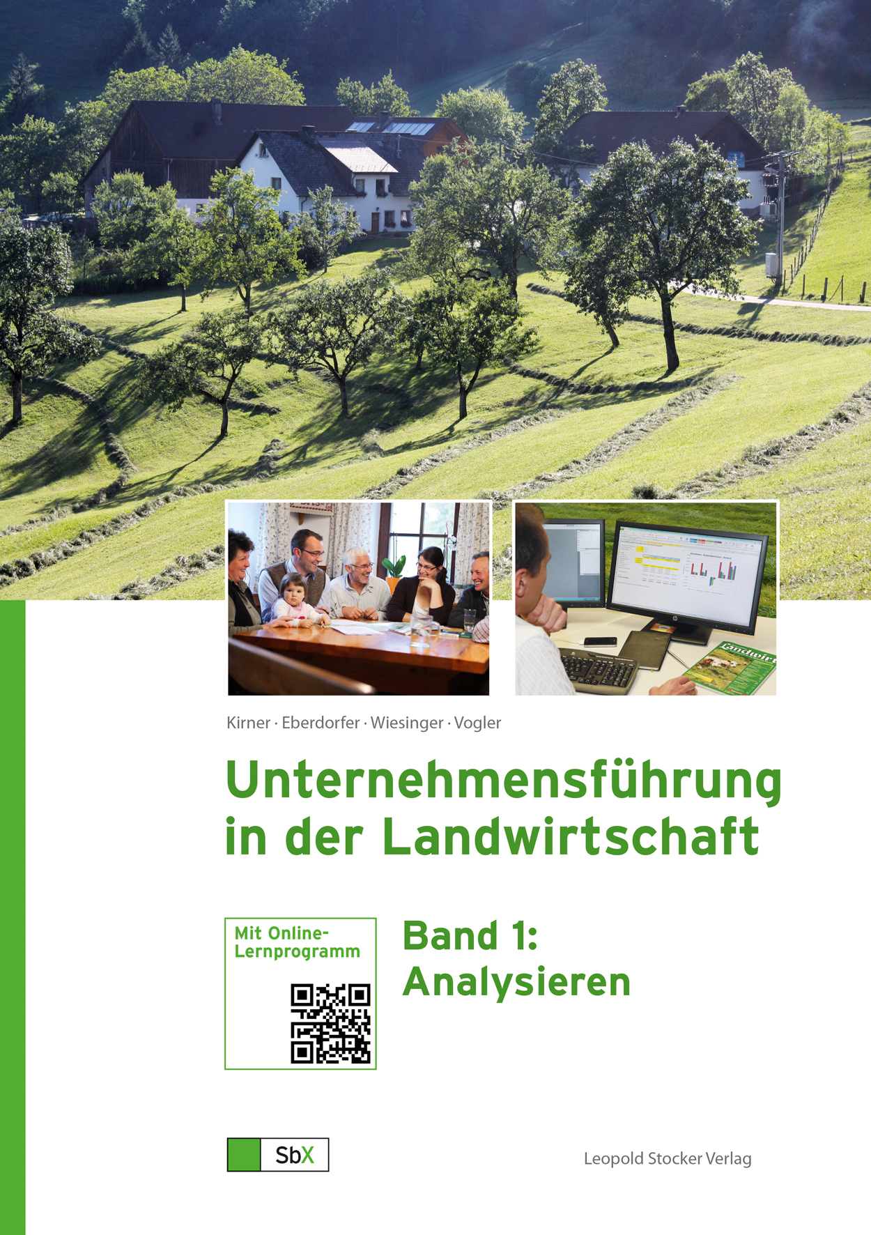 Cover des Buches 'Unternehmensführung in der Landwirtschaft Band1: Analysieren' mit einem landwirtschaftlichem Hintergrund und zwei Fotos von lernenden Menschen.