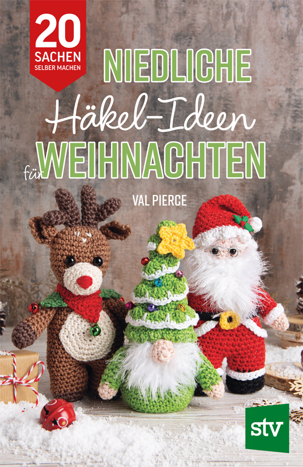 Cover des Buches 'Niedliche Häkel-Ideen für Weihnachten' mit einen gehäkeltem Rentier, Weihnachtswichtel und Weihnachtsmann