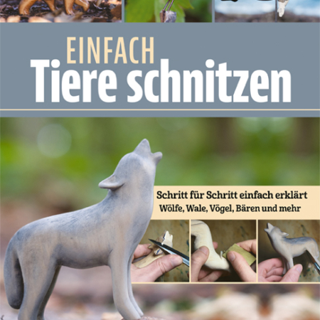 Cover des Buches 'Einfach Tiere schnitzen' mit einem geschnitzten Bär, Vogel, Wal und Wolf