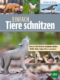 Cover des Buches 'Einfach Tiere schnitzen' mit einem geschnitzten Bär, Vogel, Wal und Wolf
